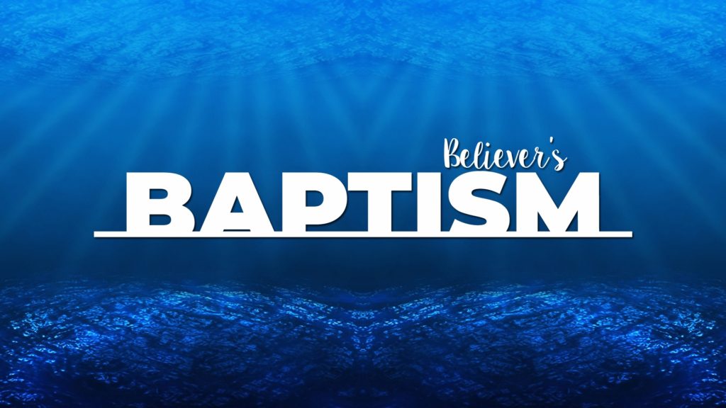 Believer’s baptism