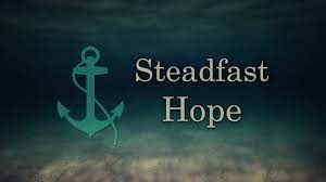 Steadfast hope